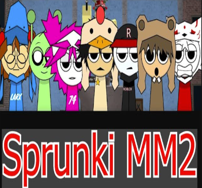 Sprunki MM2