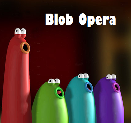 Blob Opera