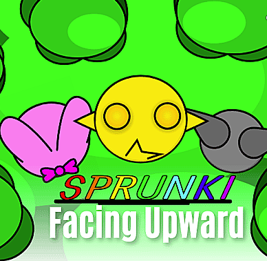 Sprunki Facing Upward